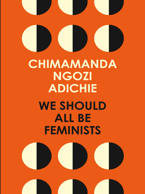Title details for We Should All Be Feminists by Chimamanda Ngozi Adichie - Wait list